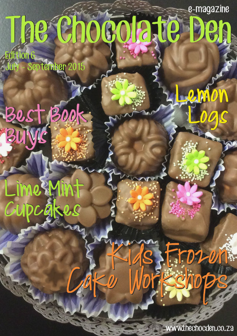 The Chocolate Den e-magazine The Chocolate Den e-magazine July-September 2015