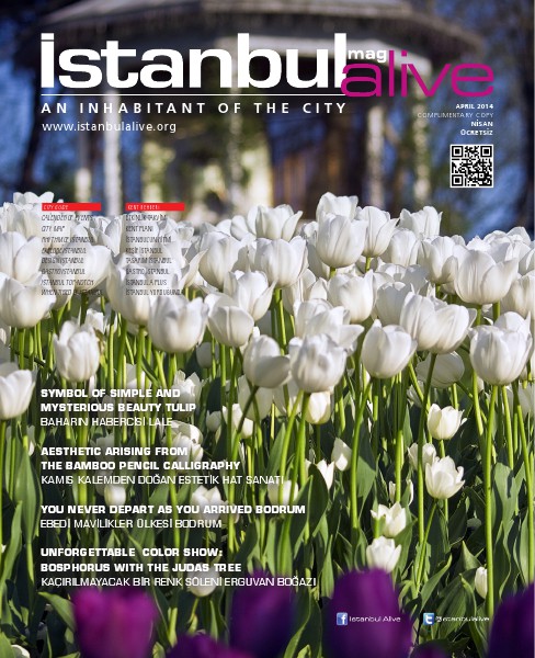 Istanbul Alive Magazine April 2014 ISTANBUL ALIVE APRIL 2014
