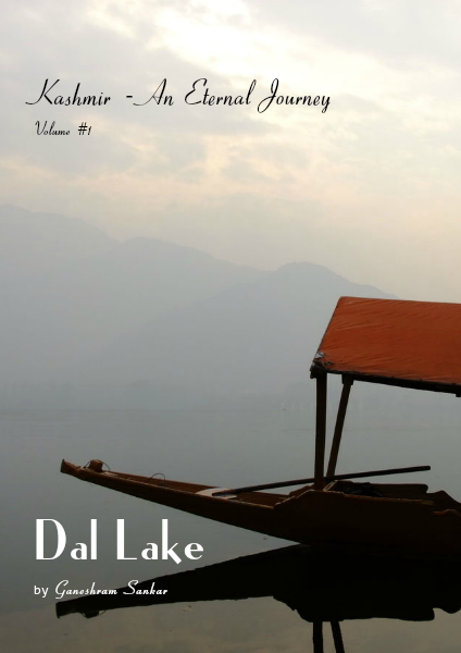 Kashmir - An Eternal Journey Volume #1