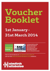 Holmfirth Hullabaloo Voucher Booklet - January to March 2014 Jan-March 2014