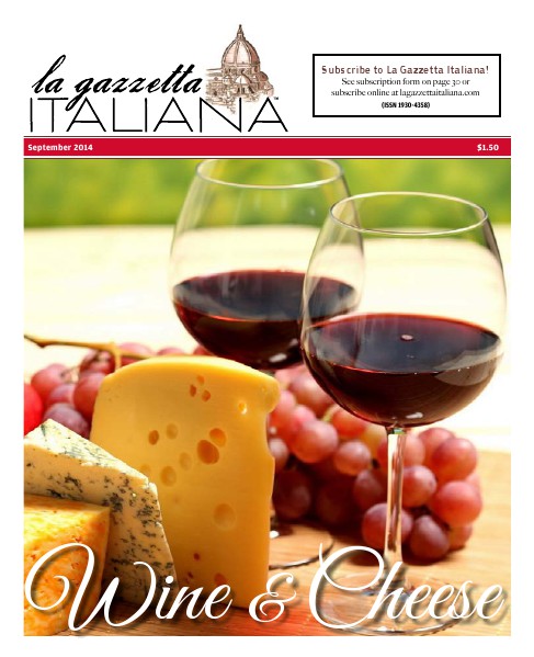La Gazzetta Italiana 14 | 15 | 16 Wine & Cheese