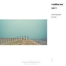 Wadden Sea vol.I, a Photographic Journey
