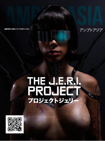 Amped Asia Magazine October '15: Project J.E.R.I.