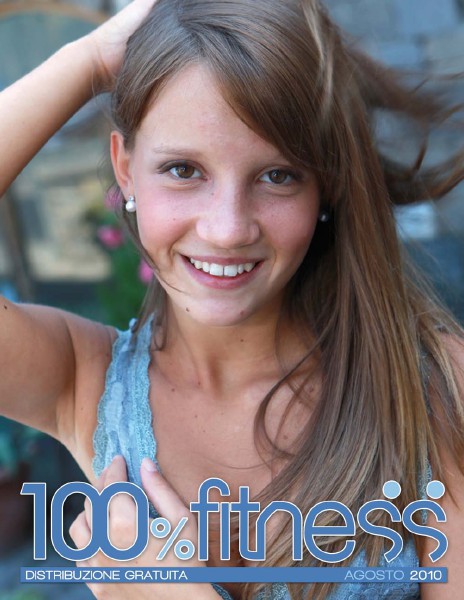 100% Fitness Mag - Anno IV Agosto 2010