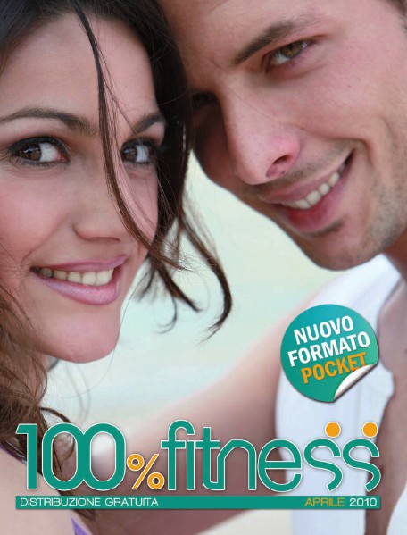 100% Fitness Mag - Anno IV Aprile 2010